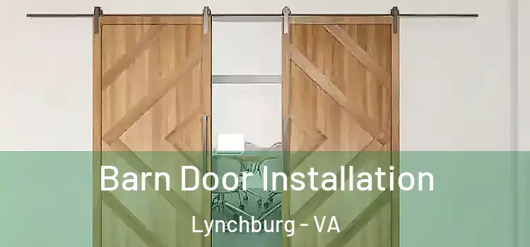 Barn Door Installation Lynchburg - VA