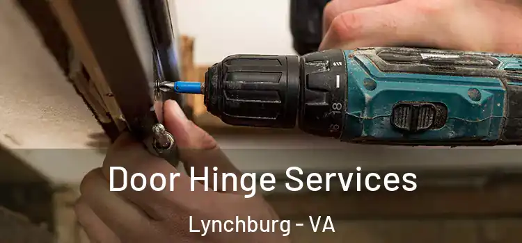  Door Hinge Services Lynchburg - VA