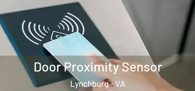 Door Proximity Sensor Lynchburg - VA