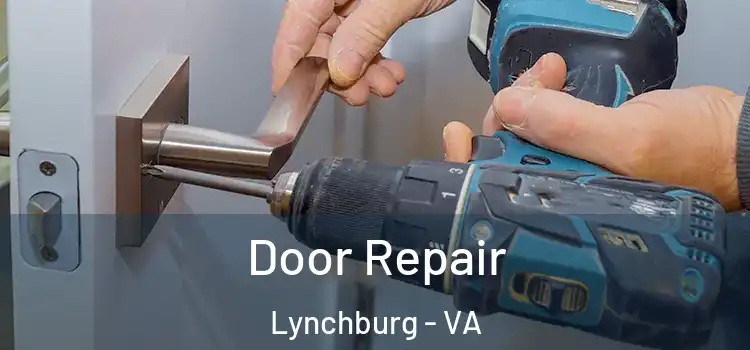 Door Repair Lynchburg - VA