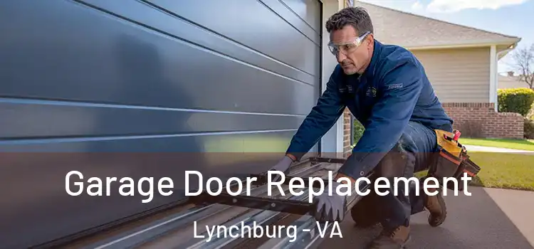  Garage Door Replacement Lynchburg - VA