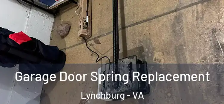  Garage Door Spring Replacement Lynchburg - VA