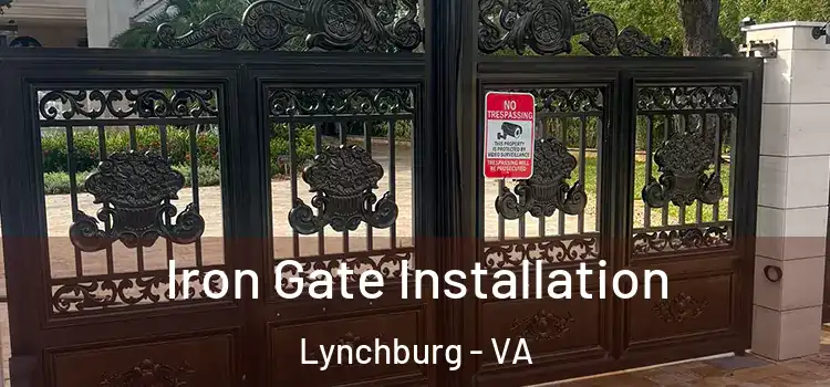 Iron Gate Installation Lynchburg - VA