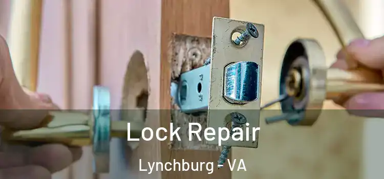 Lock Repair Lynchburg - VA