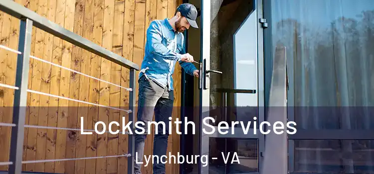 Locksmith Services Lynchburg - VA