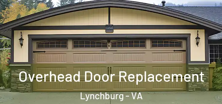  Overhead Door Replacement Lynchburg - VA