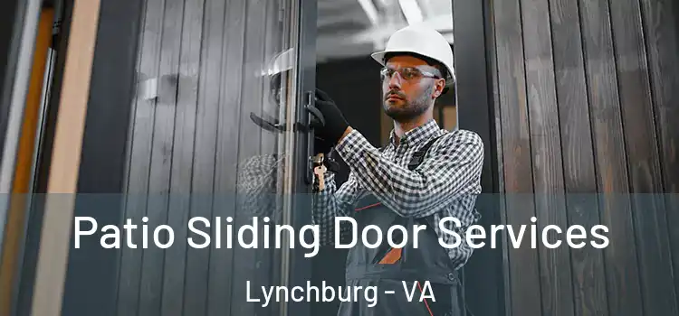 Patio Sliding Door Services Lynchburg - VA
