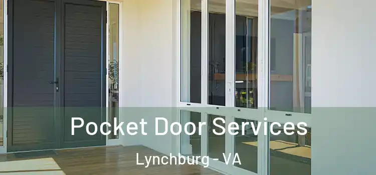 Pocket Door Services Lynchburg - VA