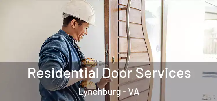 Residential Door Services Lynchburg - VA