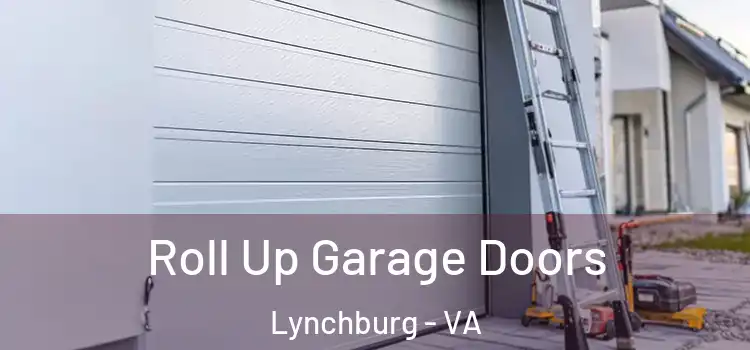  Roll Up Garage Doors Lynchburg - VA