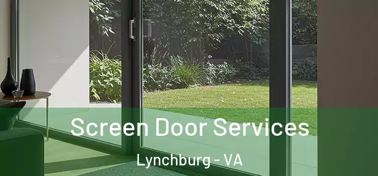 Screen Door Services Lynchburg - VA