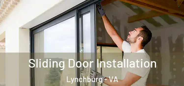 Sliding Door Installation Lynchburg - VA